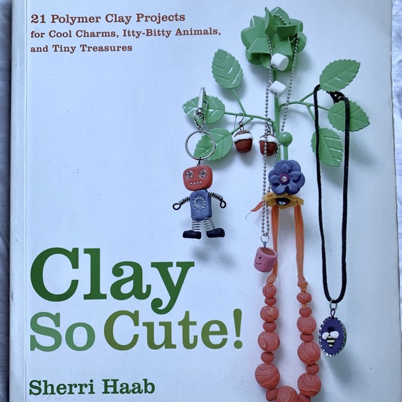 Clay so Cute Craft Art Book Polymer Clay Creations - Picture 1 of 3
